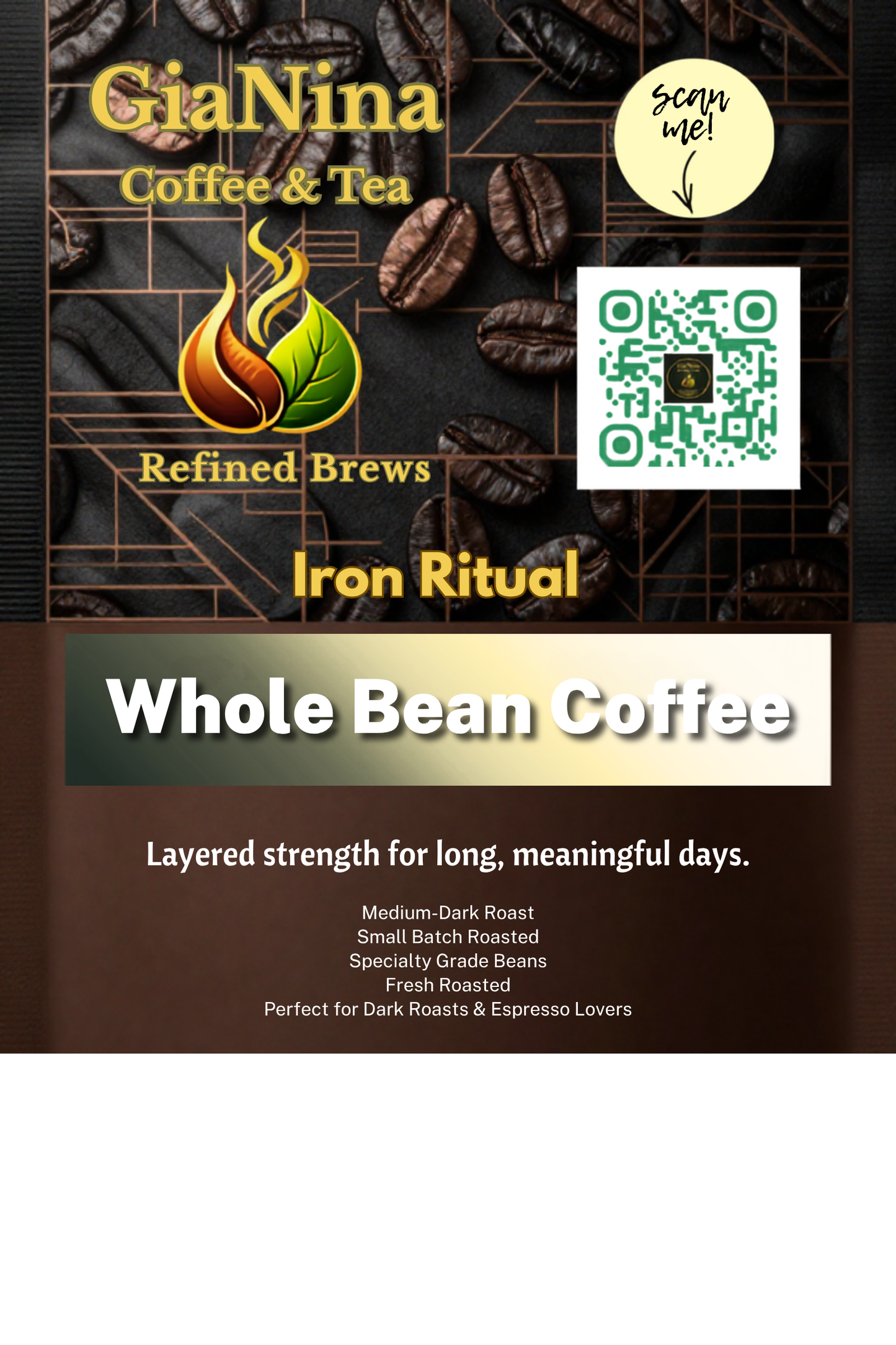 Promotional graphic for GiaNina Coffee & Tea 'Iron Ritual' whole bean coffee, featuring the brand logo, a QR code, and descriptive text on a dark coffee-bean background with a brown lower section.
