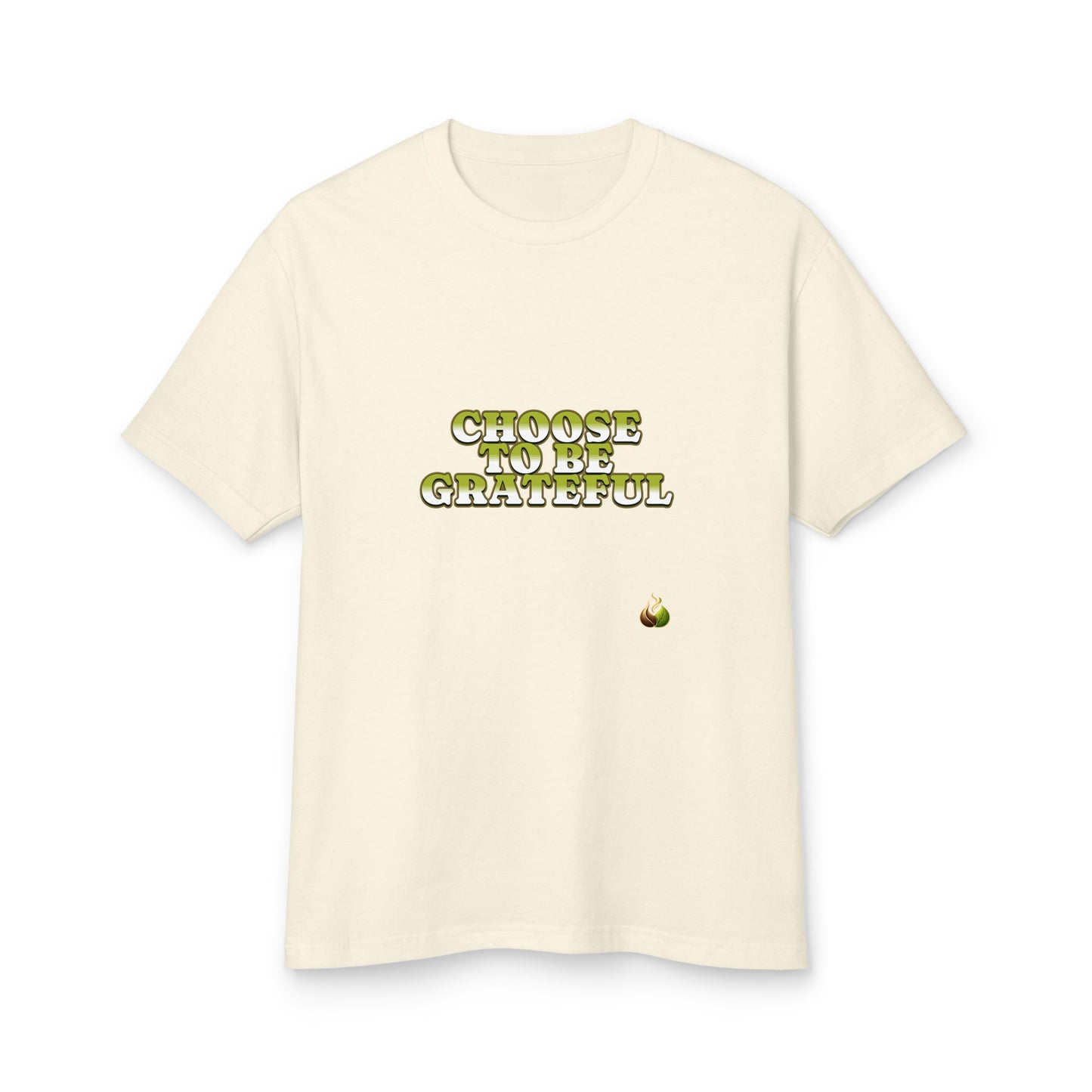 An off-white short-sleeve t-shirt with the text 'CHOICE TO BE GRATEFUL' printed in a textured olive-green font on the chest, accompanied by a small flame graphic below.