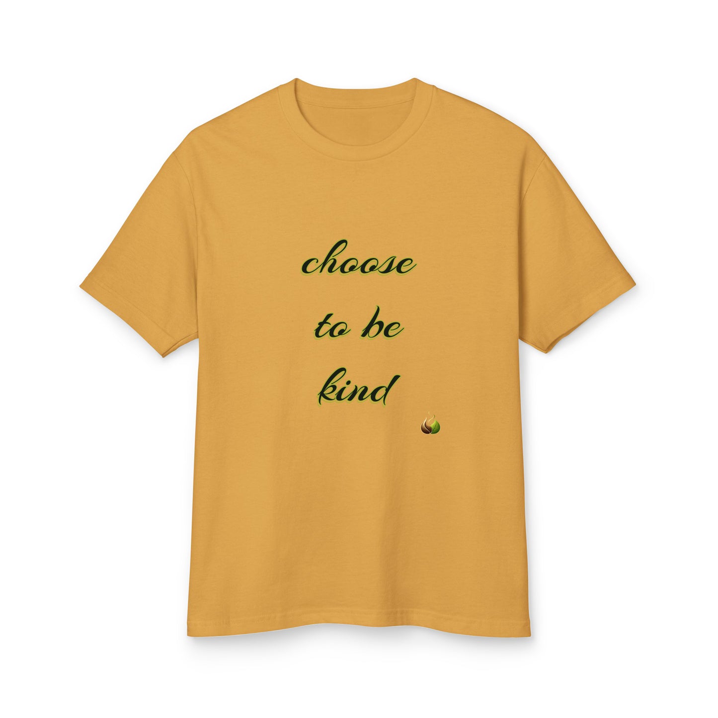 A mustard yellow short-sleeve t-shirt with the phrase 'choose to be kind' printed in dark green cursive text on the chest, accompanied by a small green and yellow graphic below the text, shown on a plain white background.