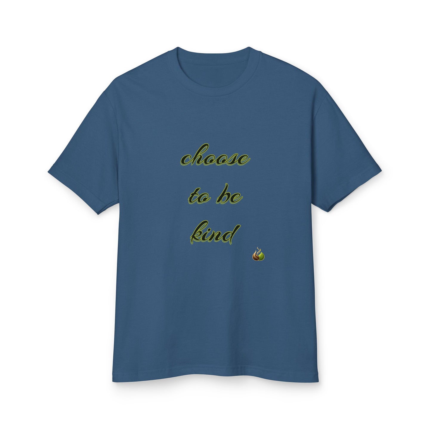 A blue short-sleeve crewneck t-shirt with the phrase 'choose to be kind' printed in a yellow-green cursive font on the chest, accompanied by a small yellow flower graphic, shown against a plain white background.
